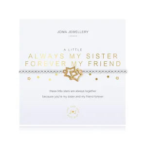 Joma Jewellery Silver A Little 'Always My Sister, Forever My Friend' Bracelet
